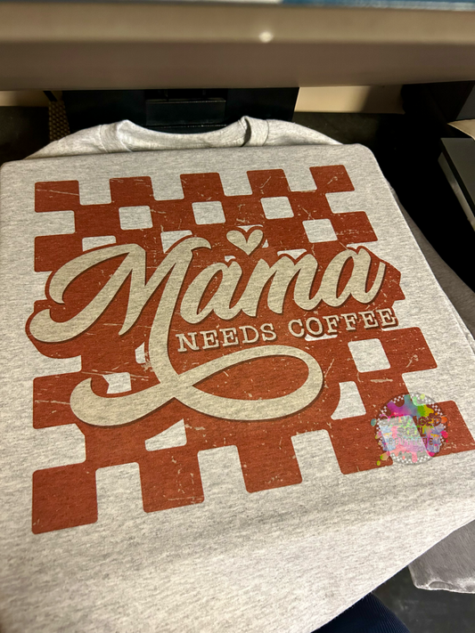 Mama Needs Coffee (Red Ink)